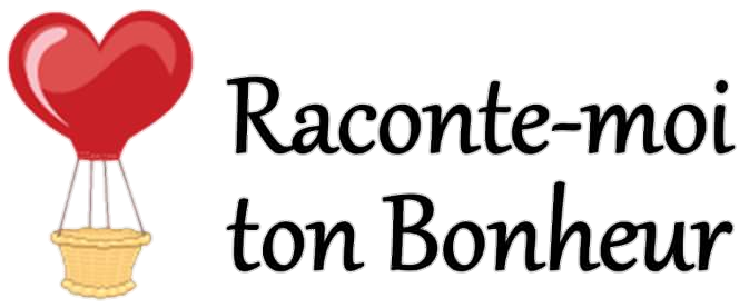 Raconte-moi ton Bonheur